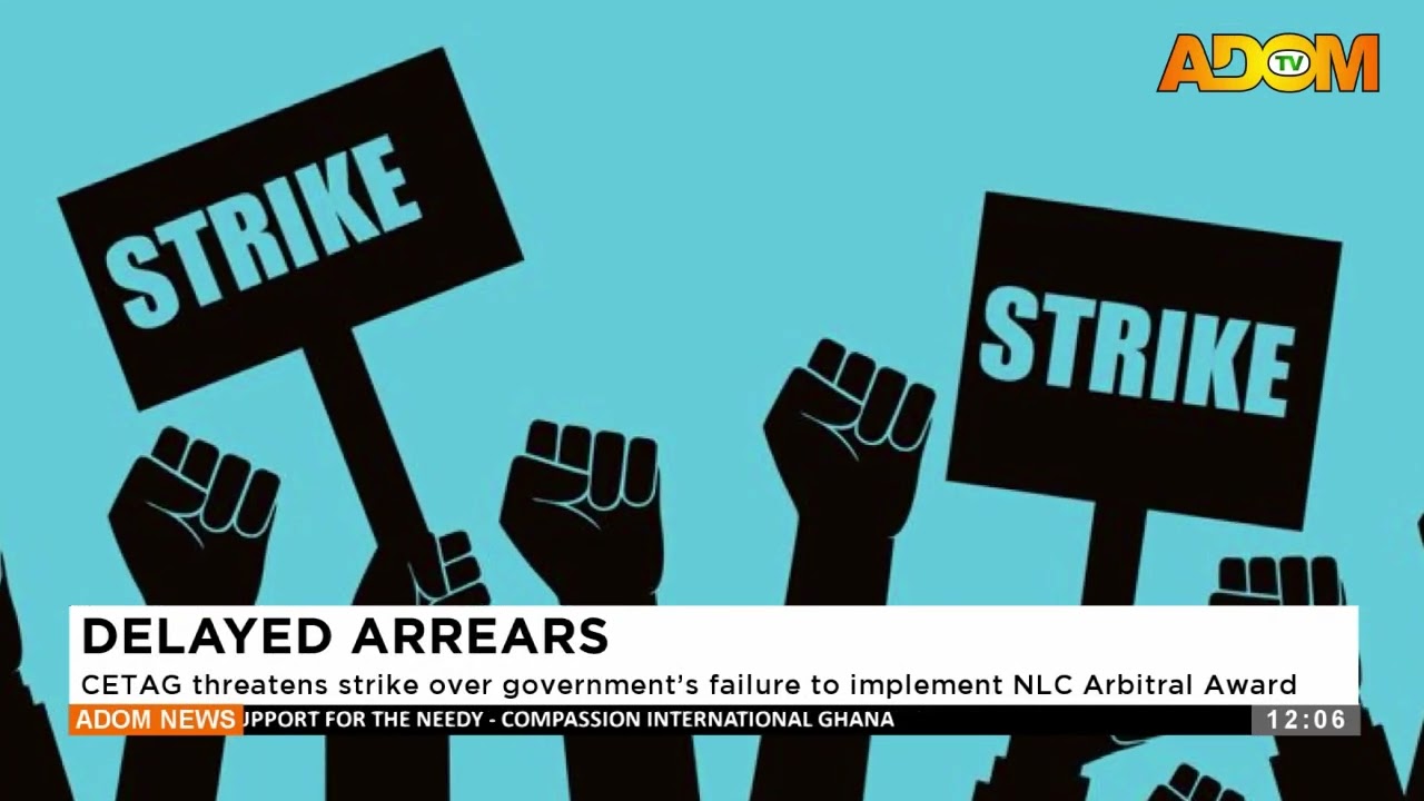 DELAYED ARREARS: CETAG threatens strike over government’s failure to implement NLC ArbitralAward