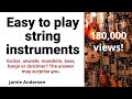 Easy to play string instruments