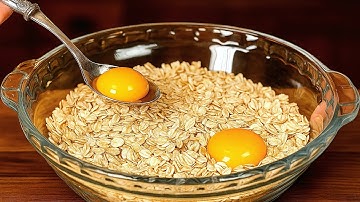 If You Have 1 Cup of Oats and 2 Eggs, Make This 5-Minute Healthy Breakfast 🥣✨