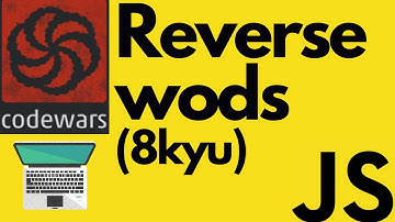 Reversed Words | codewars 8kyu | Javascript