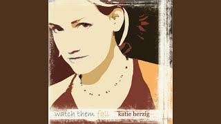 Video thumbnail of "Katie Herzig - Hungry Still"