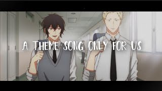 [AMV] A Theme Song Only For Us (Ugetsu x Akihiko)