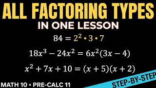 Factoring Made Easy — Prime Factorization, GCF & Trinomials Explained - Math 10, Pre-Calculus 11