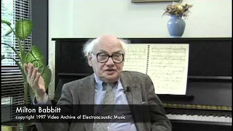 Milton Babbitt  on Electronic Music