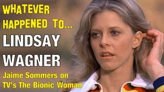 Whatever Happened to Lindsay Wagner - Jaime Sommers on TV's The Bionic Woman