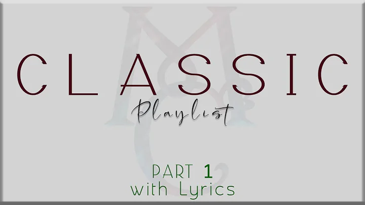 Classic  Playlist with Lyrics Part 1 (Chicago,Geor...