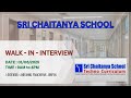Walk In Interview at Sri chaitanya Techno Schools at Mancherial, Adilabad, Nirmal | Local Jobs