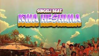 Kwa Heshima - Singeli Beat - DJMan Chido - 0682657202