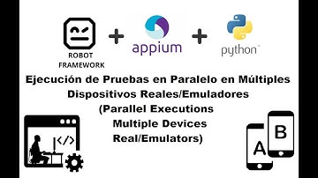 Mobile Automation | Robot Framework + Appium + Python de Cero a Master | Ejecutar Tests en Paralelo|