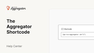 The Aggregator Shortcode