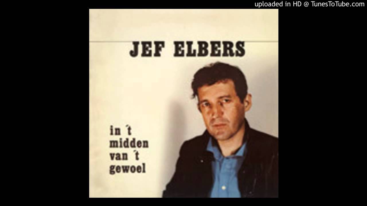 Jef Elbers - In 't midden van 't gewoel