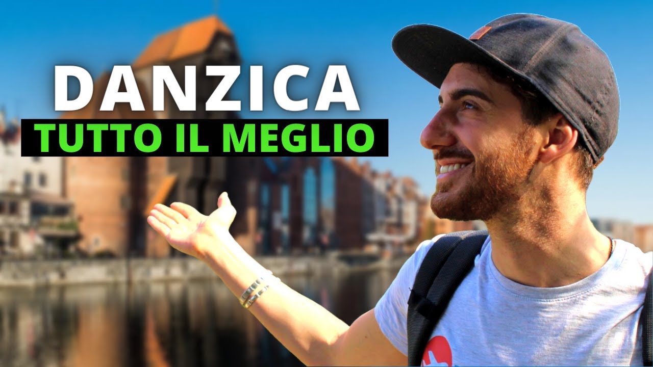 DANZICA (Polonia) | TUTTO quello che c’è da sapere!