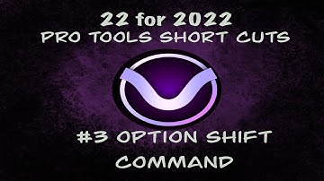 Pro Tools Top 22 shortcuts for 2022 #3 - Option Shift