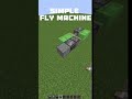 Fly machine #shortvideo #shorts #minecraft #gaming #videogames #minecraftvideos #minecraftgameplay