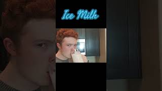 ICE MILK