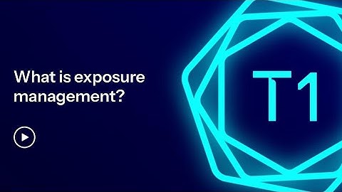 What is exposure management?