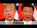 U.S.-China tariff dispute threatens to cause economic damage on all sides | Power & Politics