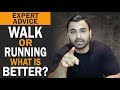 WALK or RUNNING? What is BETTER? (Hindi / Punjabi)