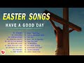 He is Risen! ✝️ Best Easter Worship Songs 2024 ✝️ Non Stop Christian Music Playlist