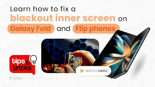 Fix Inner Display problems on Foldable Galaxy Phones after Screen Replacement (Tips and Tricks #97)