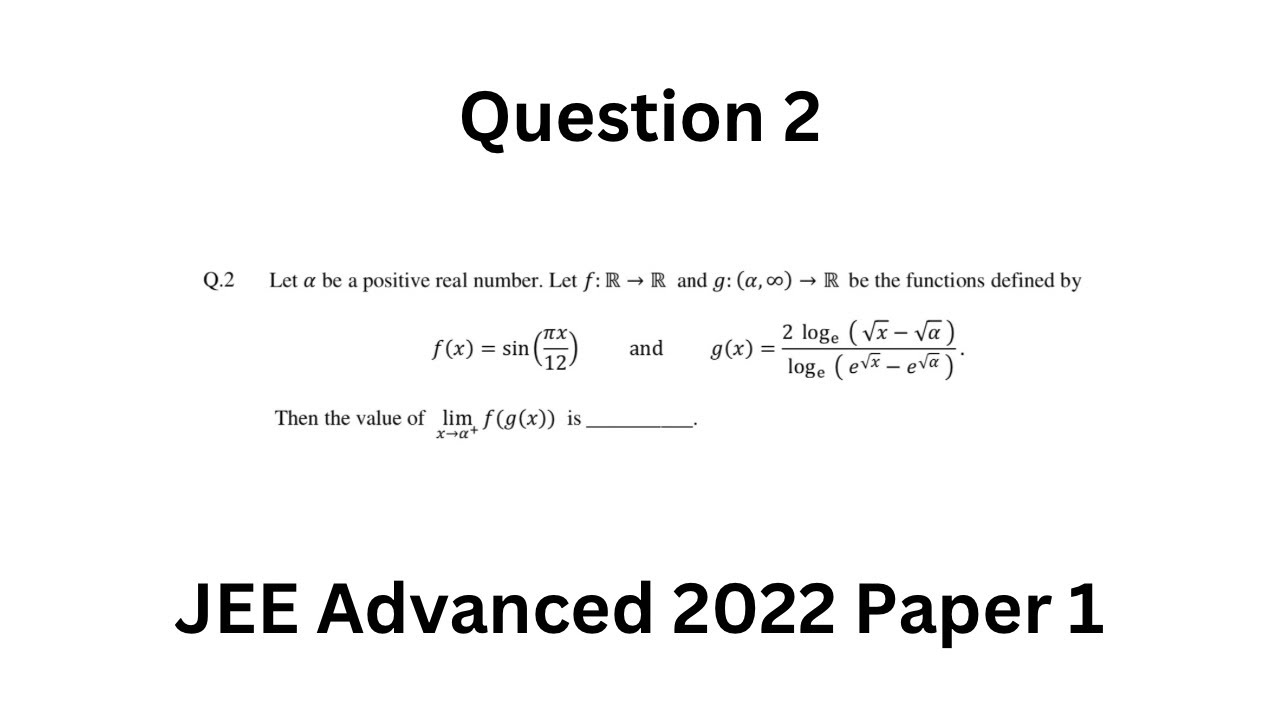 Question 2 Solution || JEE Advanced 2022 Paper 1 - YouTube