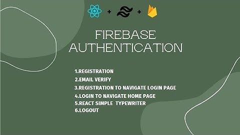 Firebase Authentication React & Tailwind CSS: A Step-by-Step Tutorial || PART-2