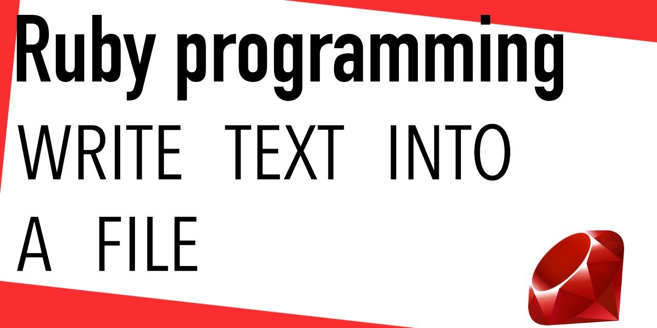 Ruby tutorial - Write text into a File - YouTube Ruby Tutorial - Write Text Into A File - Youtube