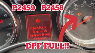 Vauxhall Astra DPF P2458 P2459 Limp Mode FIXED!!