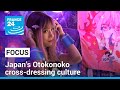 Japan's Otokonoko cross-dressing culture challenge gender norms • FRANCE 24 English
