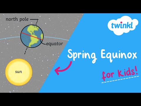 Spring Equinox For Kids | 19 March | Vernal Equinox | Twinkl Usa