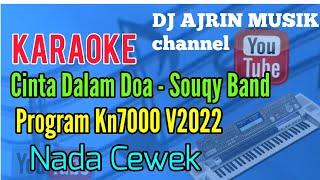 Souqy Band - Cinta Dalam Doa [ Karaoke Kn7000 ] Nada Cewek  5