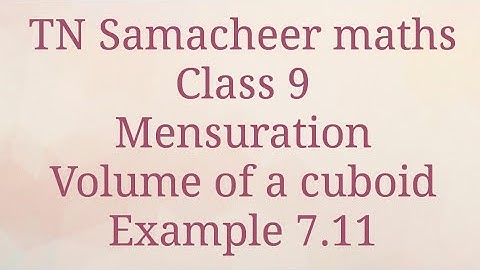 Example 7.11 Mensuration Class 9 Tamilnadu Samacheer maths Nithyaganesh Maths
