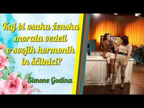 Kaj bi vsaka ženska morala vedeti o svojih hormonih in ščitnici? Simone Godina