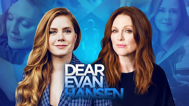 Amy Adams and Julianne Moore on Dear Evan Hansen &...