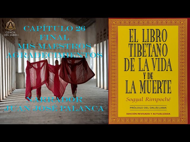 CAPÍTULO 7 - AUDIOLIBRO - EL LIBRO TIBETANO DE LA VIDA Y LA MUERTE