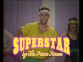 The Prince Karma - Superstar (Official Video)