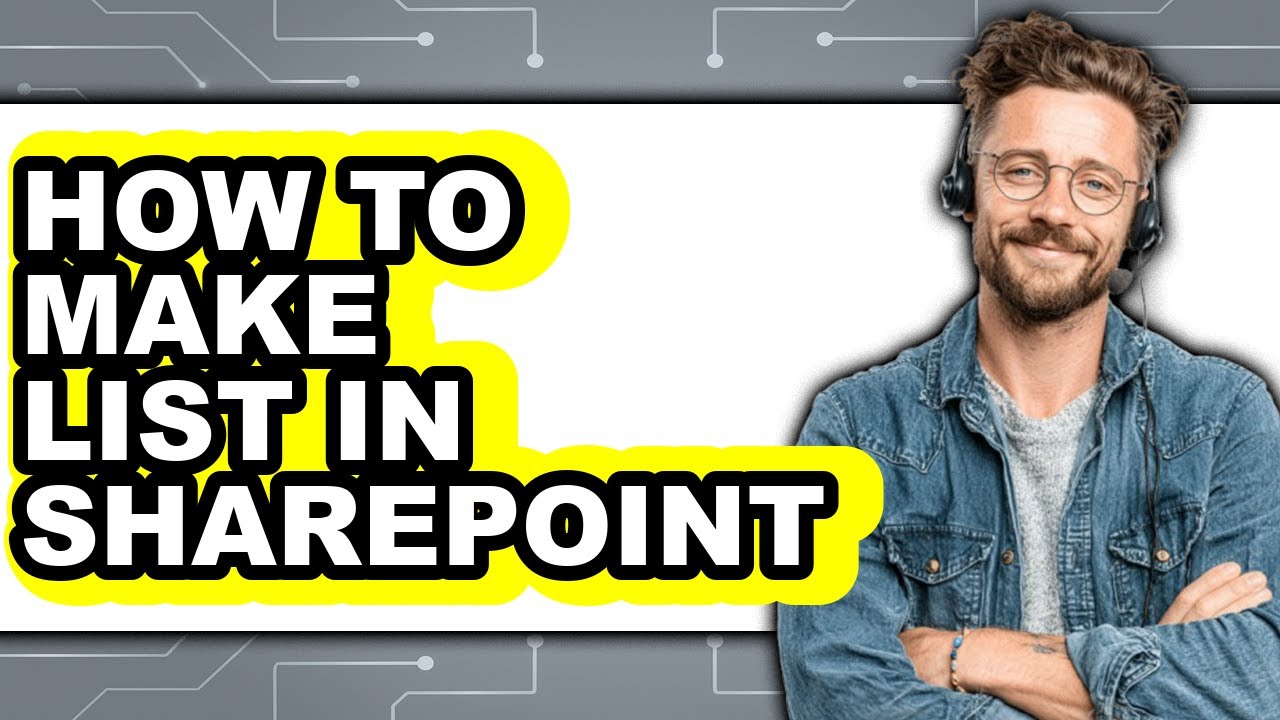 How to Make List in Sharepoint (full Guide)