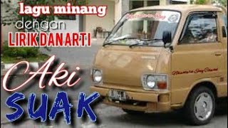 AKI SUAK | lirikdanarti | lagu minang | 2022