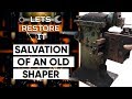 Old metal shaper restoration