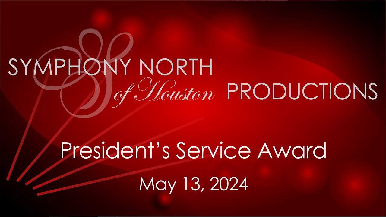 Symphony North of Houston | President's Service Award
