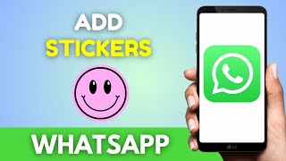How to Add Stickers on WhatsApp | Easy Steps! | 2024 screenshot 3