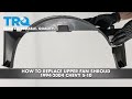 How to Replace Upper Fan Shroud 1994-2004 Chevy S-10