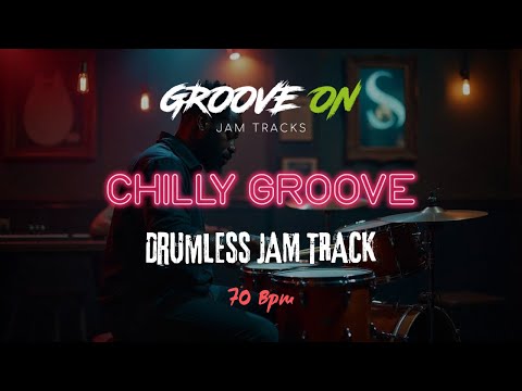 Chilly Groove Drumless Jam Track - 70 Bpm