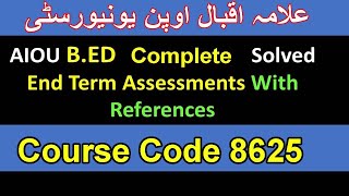 AIOU 8625 (B.ed)  Solved  end term assessment  2020