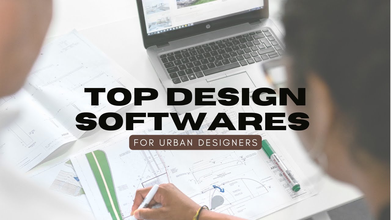 Top design apps / softwares for Urban designers ✨