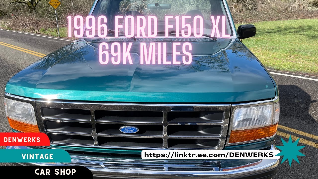 1996 Ford F150 Xl 70K Miles * Denwerks * Walk Around - Drive - Under The Hood * Bring A Trailer*