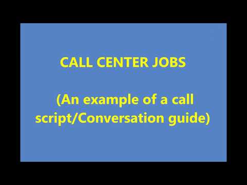 Call Center Job - A call Script/Conversation guide