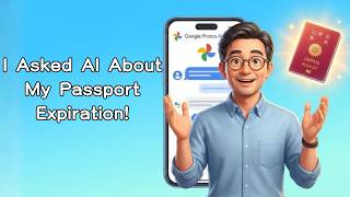 Google Photos Got Smarter! AI Reads Your Passport & Tells You the Expiry Date