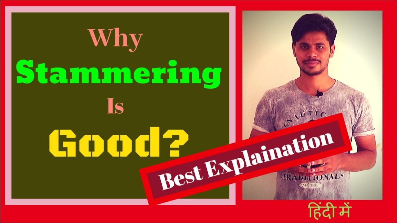 Why Stammering Is good? [ENGLISH SUBTITLE] | Best explanation ever ...