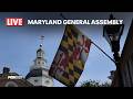 LIVE: Maryland General Assembly